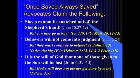 You are NOT a Christian if you believe in Once Saved, Always Saved