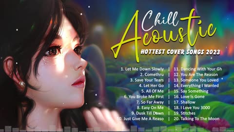 Chill Acoustic Cover Songs 2023 🍃 Hottest Acoustic Music Hits 🍃 A Little Chill Mix Playlist