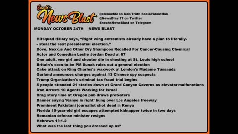 Monday, October 24, 2022 News Blast #Enoch #NewsBlastReading #NBR