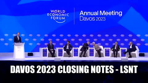 WEF DAVOS 2023 CLOSING NOTES AND OVERVIEW OF THE WEEK