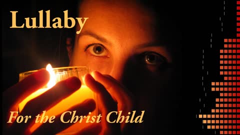 Lullaby for the Christ Child - Instrumental Version