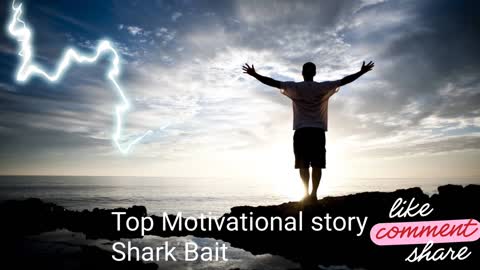 Top Motivational collection of different memory/Shark Bait/world famous information