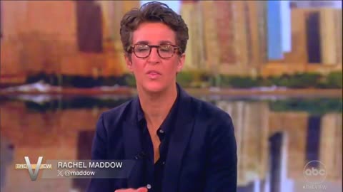 Rachel Maddow Gushes on The View That Biden Made U.S. ‘Literally the Envy of the World