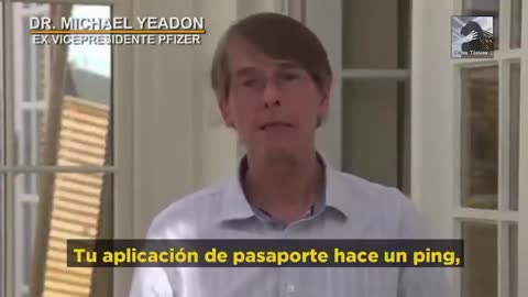 Dr. Michael Yeadon (Ex-vicepresidente de Pfizer): Advertencia sobre los Pasaportes de Vacunación