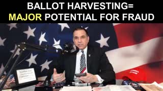 Ballot Harvesting=MAJOR Potential for Fraud