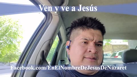 ven y ve a Jesus