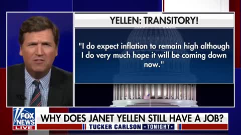 Tucker Carlson: Janet Yellen's policies were bound to cause inflation