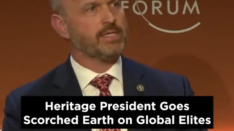 Heritage President CALLS OUT elites at W.E.F.