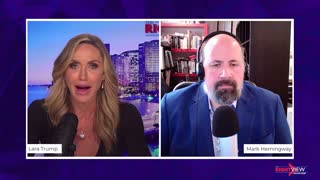 The Right View with Lara Trump and Mark Hemingway