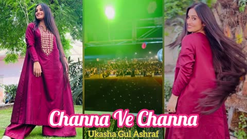 Channa Ve Channa Ukasha Gul Cover for the Lovers Feel it Like it Share it ❤️