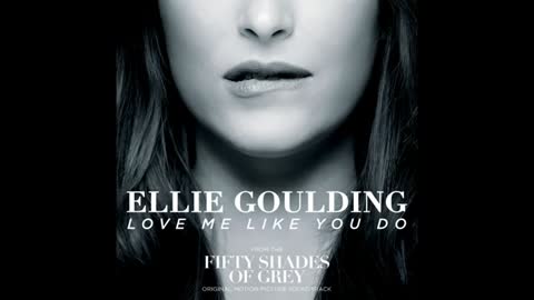 Ellie Goulding - Love Me Like You Do (Official Audio)