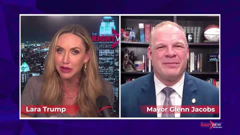 The Right View Lara Trump & WWE Hall of Famer, Mayor Glenn Jacobs!