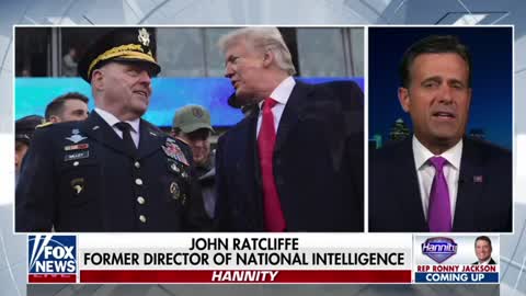 John Ratcliffe discusses General Mark Milley