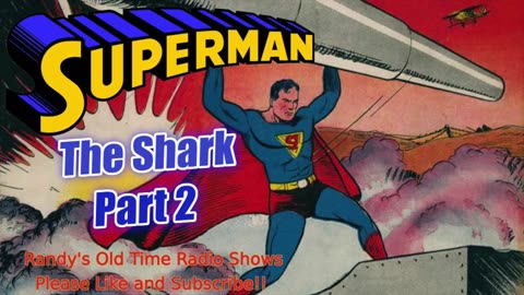 39-xx xx Superman The Shark AUD Part 02