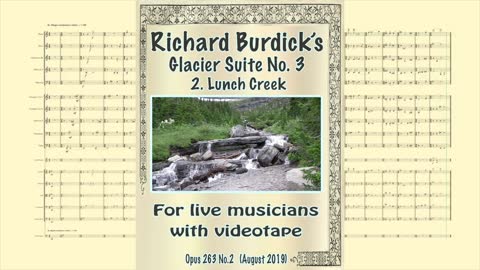 Richard Burdick's Glacier Suite No. 3: II. Lunch Creek, Op. 263 No. 2 SHEET MUSIC VERSION