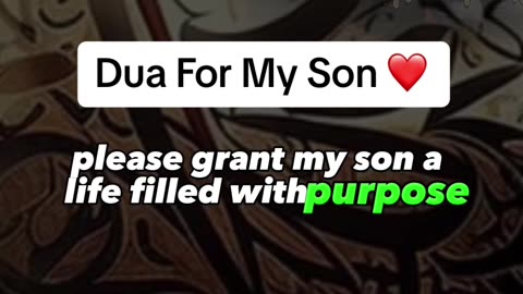 Dua for Son ❤️ Share to mum/dads who have Sons