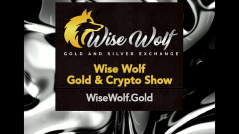 Wise Wolf Gold And Crypto Show 35 He Who Has The Gold Makes The Rules