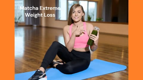 Matcha Extreme Weight Loss