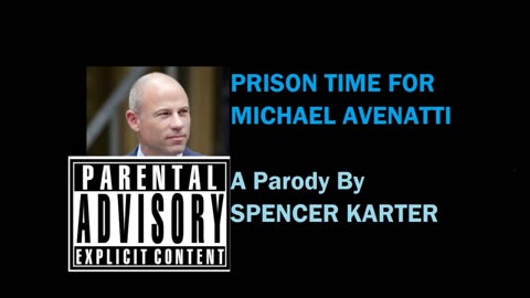 SPENCER KARTER'S GREATEST HITS (VOL. 2): PRISON TIME FOR MICHAEL AVENATTI