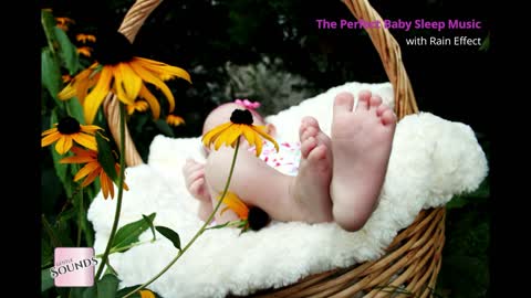 The Perfect Baby Sleep Music with Rain Effect