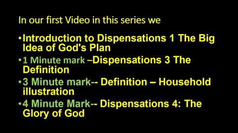 Dispensationalism 7: The Characteristics of Dispensations