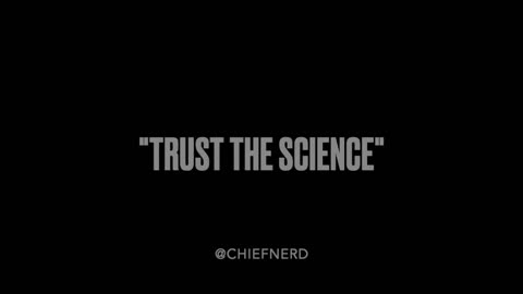 "Trust the Science" — A Pandemic Tribute