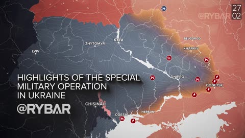 ►🇷🇺🇺🇦🚨‼️ Rybar Review of the Special Military Operation February 27-28, 2024