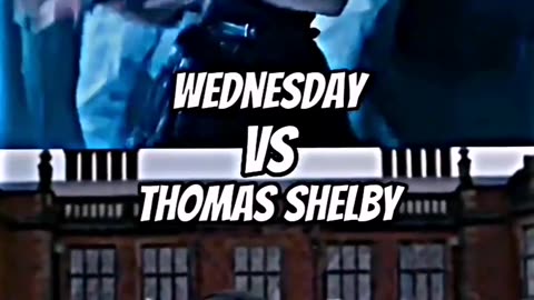 Wednesday vs Thomas Shelby from peaky blinders.