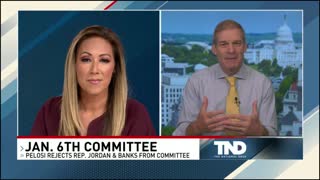 Speaker Pelosi BANS Jim Jordan from serving on January 6th Committee