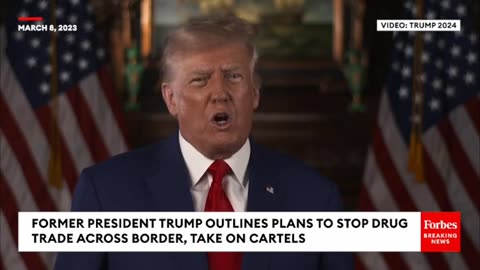 Trump Blasts Biden: Details plan to wage war on the Mexican drug cartels