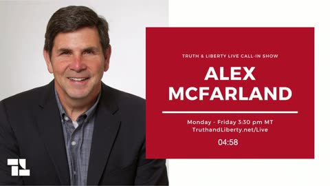 The Truth & Liberty Live Call-In Show with Alex McFarland