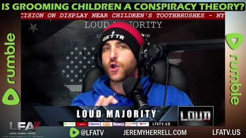 LFA TV CLIP: GROOMING ISN'T A CONSPIRACY THEORY!