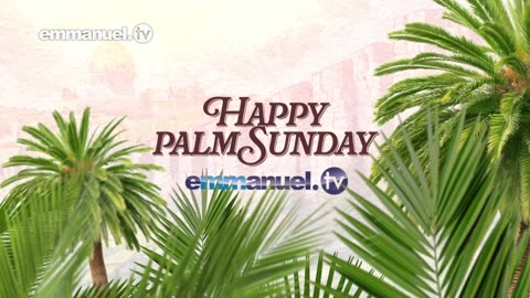 HAPPY PALM SUNDAY 2024