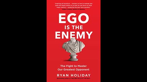 Ego is The Enemy By Ryan Holiday (Full Audiobook)