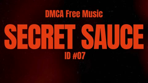 DMCA Free Tracks_Secret Sauce ID #07