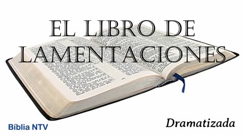 25. LAMENTACIONES Todos los 66 Libros Dramatizados en Español