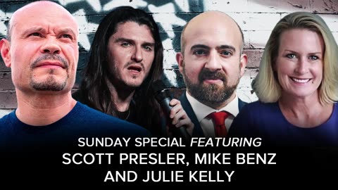 Julie Kelly, Mike Benz, Scott Presler and Jim Verdi on Dan Bongino Show: SUNDAY SPECIAL