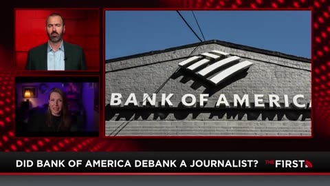 Investigative Journalist DEBANKED By Bank of America