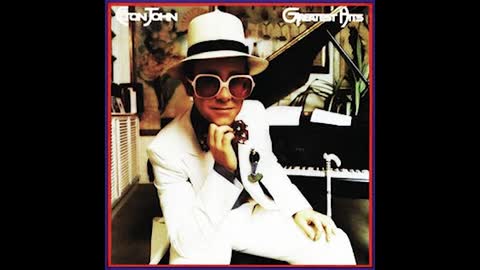 "YOUR SONG" FROM ELTON JOHN