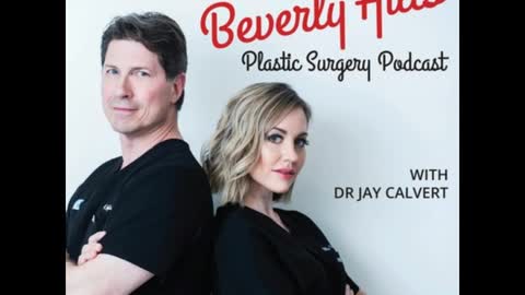 Facelift 101 On The Beverly Hills Plastic Surgery Podcast with Dr. Jay Calvert