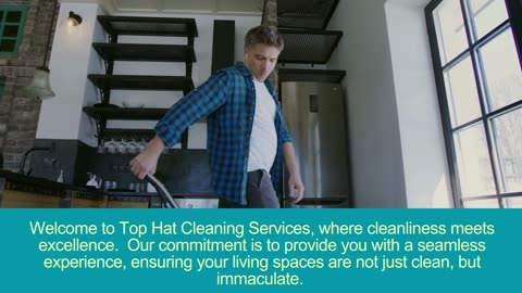 Beyond Clean A Journey Through Top Hat Cleaning Services