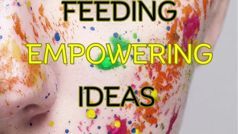 Keep feeding empowering ideas. Whatever you feed, will grow.