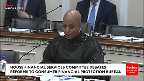 Ayanna Pressley Addresses Claims That The CFPB Is ‘Rooted In Political Bias’