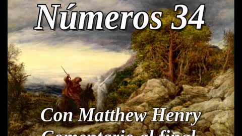 📖🕯 Santa Biblia - Números 34 con Matthew Henry Comentario al final.