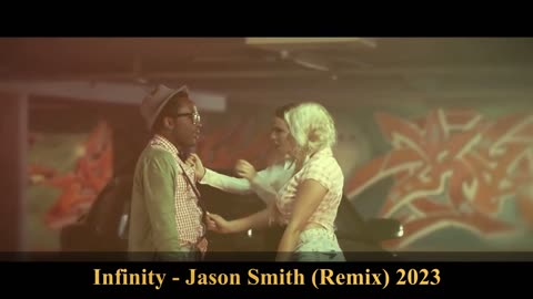 Infinity - Jason Smith (Remix) 2023 PROMO