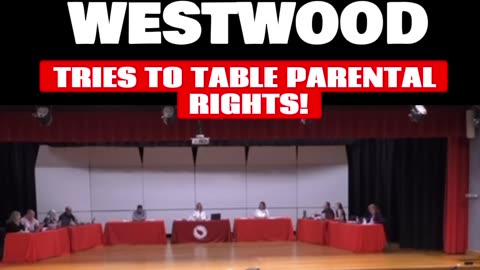 WESTWOOD ANTI PARENT BOE MEMBER