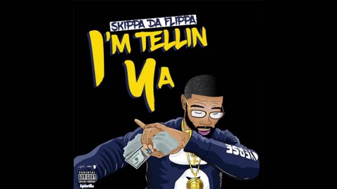 Skippa Da Flippa - I'm Tellin Ya Mixtape