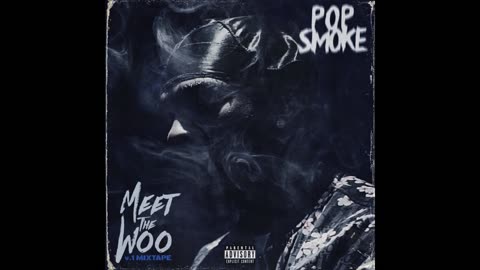 Pop Smoke - Meet The Woo Mixtape