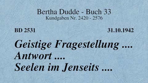 BD 2531 - GEISTIGE FRAGESTELLUNG .... ANTWORT .... SEELEN IM JENSEITS ....