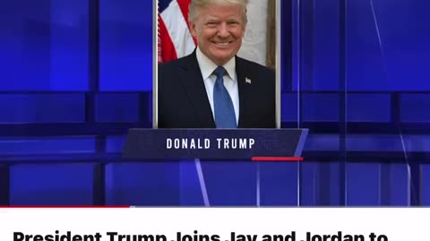 President Trump's interview with Jay and Jordan